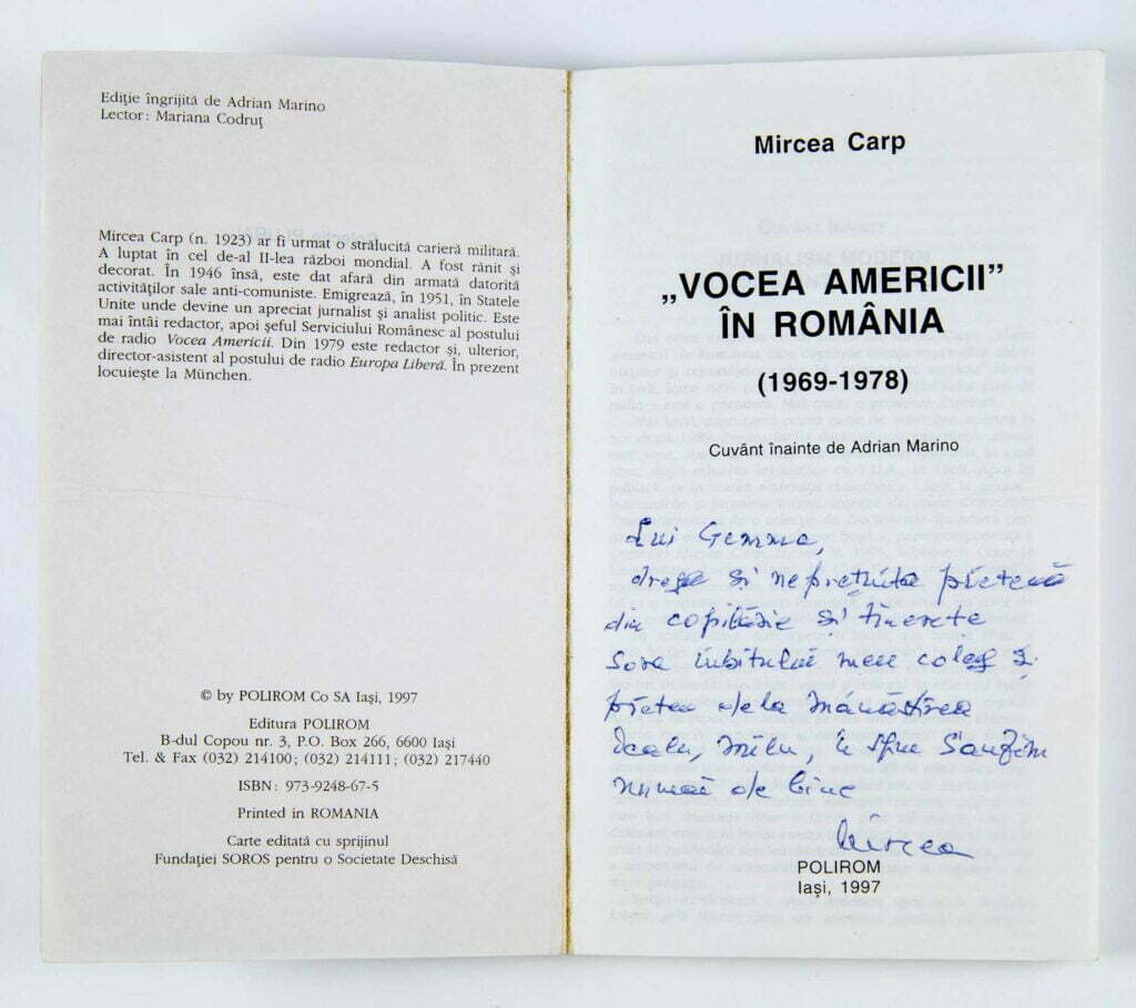 Exemplar din cartea ,,Vocea Americii’’ în România (1969-1978) oferit cu dedicație, de Mircea Carp pentru Gemma, sora lui Emil Arendt, camaradului său de la liceul militar.