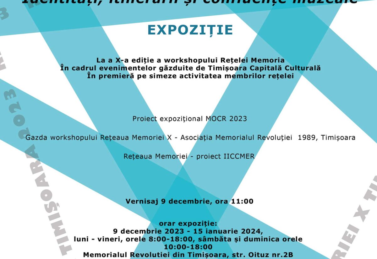 „Rețeaua Memoriei - Identități, itinerarii și confluențe muzeale"