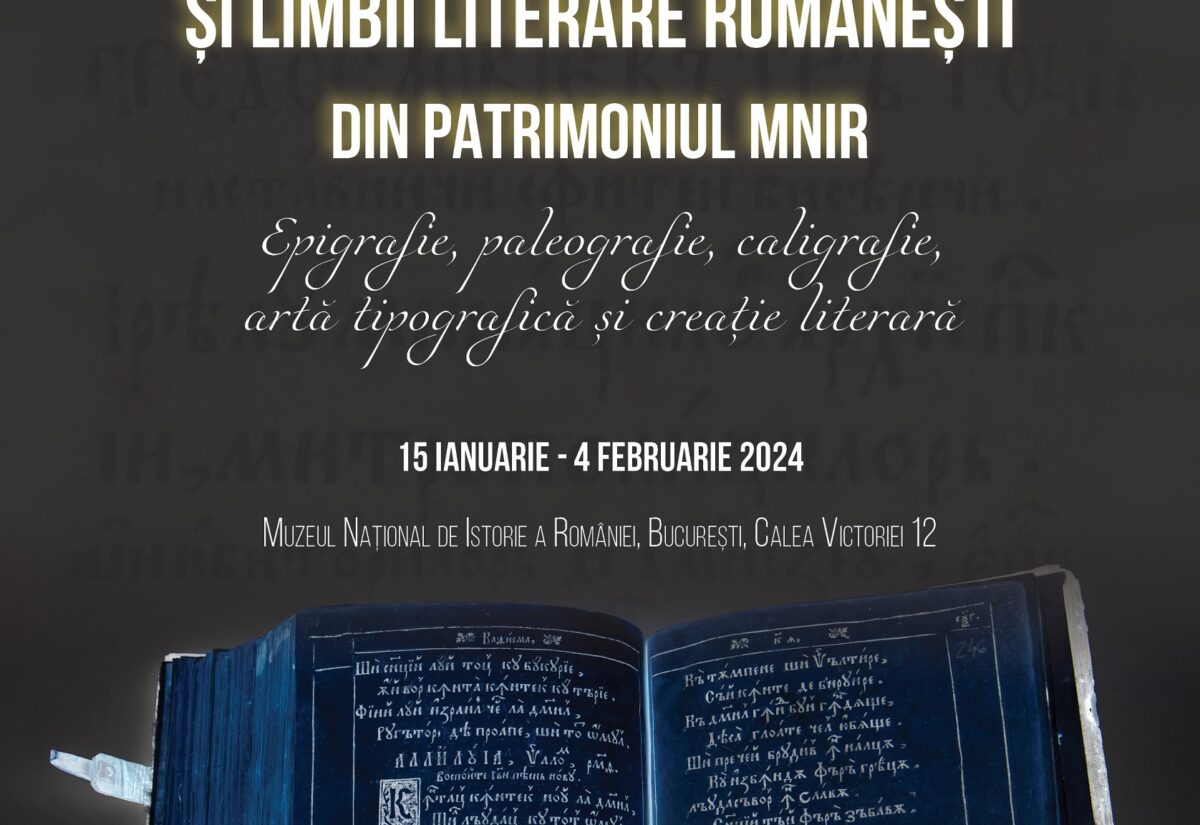 Afis-Ziua Culturii Nationale - Expozitia Monumente ale culturii vechi și limbii literare românești din patrimoniul MNIR