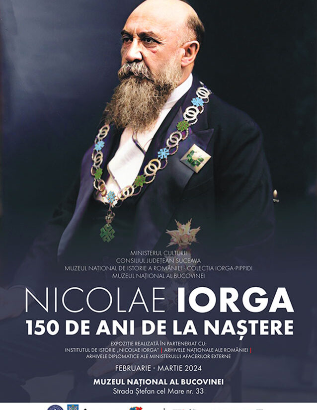 Afis_Expozitia N.Iorga 150_Muzeul Național al Bucovinei_Suceava_2024