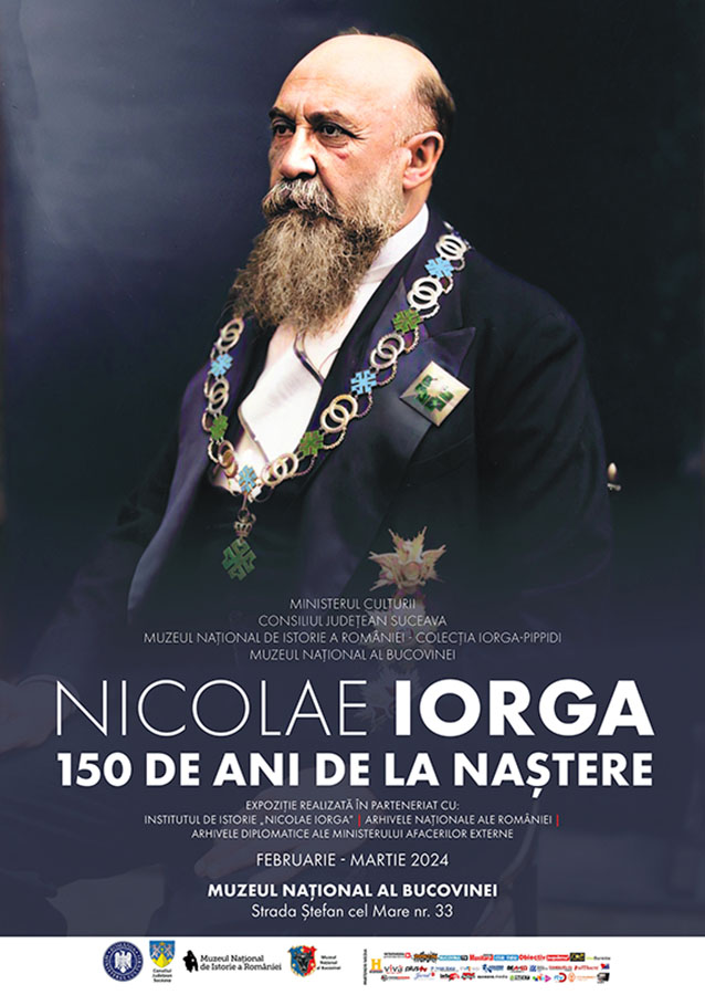 Afis_Expozitia N.Iorga 150_Muzeul Național al Bucovinei_Suceava_2024