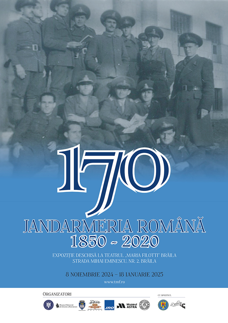 Deschiderea expoziției „Jandarmeria Română 1850 - 2020” la Teatrul ’’Maria Filotti’’ Brăila