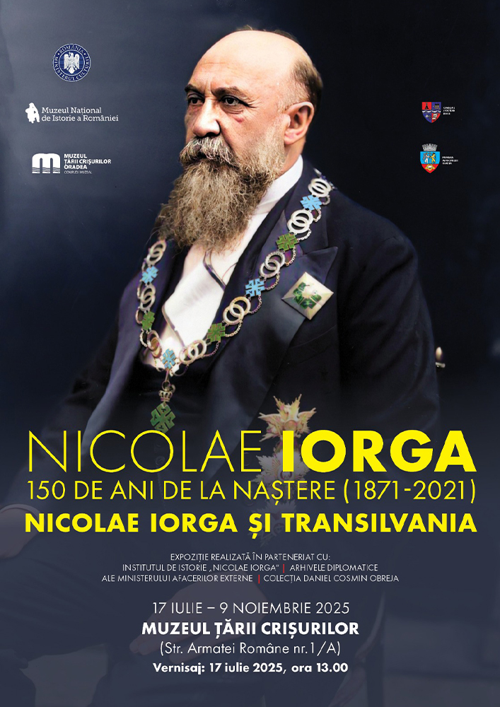 Vernisajul expoziției „Nicolae Iorga – 150 de ani de la naștere (1871-2021). Nicolae Iorga și Transilvania”la sediul Muzeului Țării Crișurilor din Oradea
