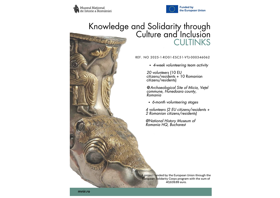 Muzeul Național de Istorie a României (MNIR) este în căutare de voluntari pentru stagii de voluntariat în cadrul activității VS, parte a proiectului „ Knowledge and Solidarity through Culture and Inclusion” (CULTINKS)