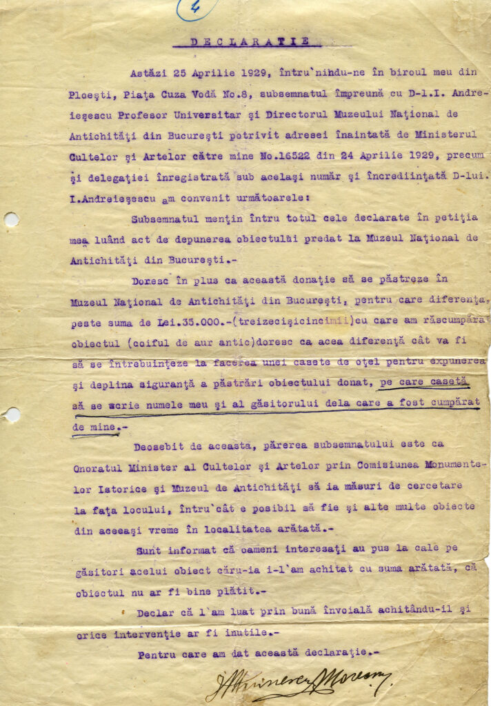 Declarația lui Marinescu-Moreanu privind întâlnirea cu Ion Andrieșescu, directorul Muzeului Național de Antichități. Donatorul solicită ca diferența de bani"peste suma de 35 000 lei cu care am răscumpărat obiectul" să se facî o caseta din oțel " pentru expunerea și deplină siguranță a obiectului donat, pe care casetă să scrie numele meu și a găsitorului de la care a fost cumpărat de mine". Cere, de asemenea, să se facă cercetări suplimentare la fața locului.