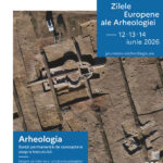 Zilele Europene ale Arheologiei – ediția 2026 celebrate de Muzeul Național de Istorie a României