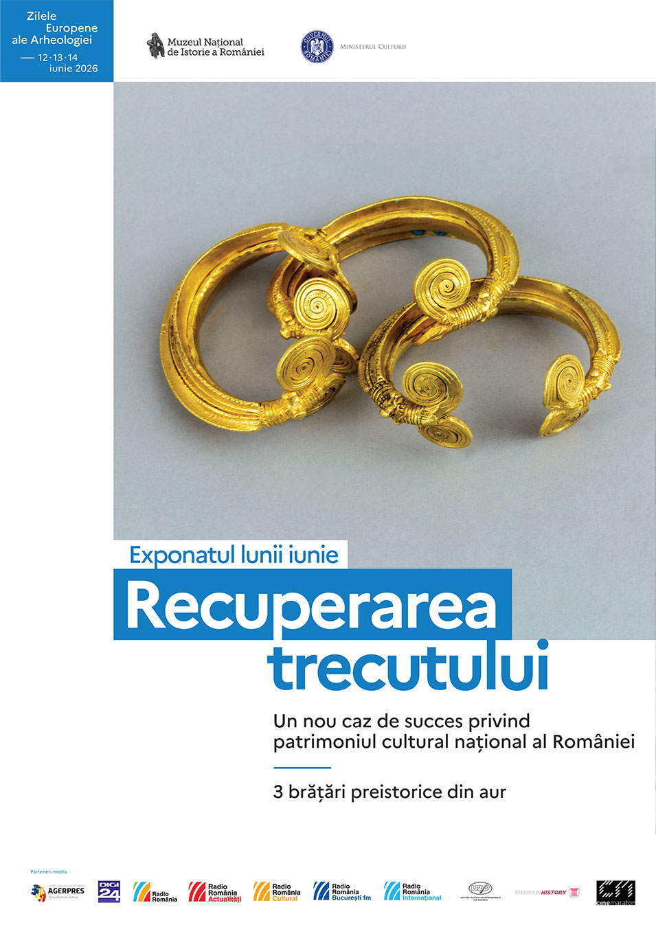 „Recuperarea trecutului. Un nou caz de succes privind patrimoniul cultural național al României – 3 brățări preistorice din aur” – Conferință de presă și vernisaj
